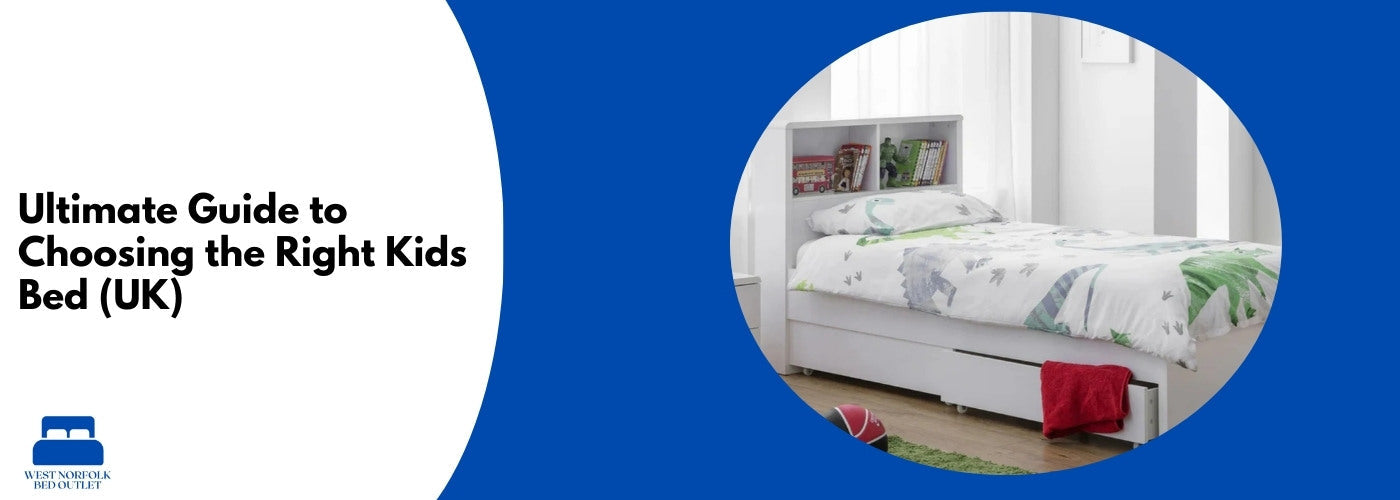 Ultimate Guide to Choosing the Right Kids Bed (UK)